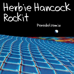 Herbie Hancock - Rockit (Peredel remix)