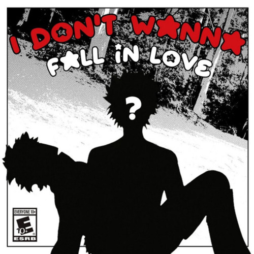 I don't wanna fall in love w/@tenhofefi (azthecreator)