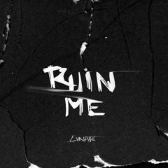 ruin me [slowed version]
