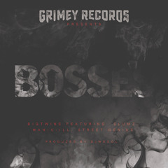 Bosses (feat. Slumz, Man-u-iLL & Street Genius)