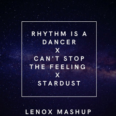 Snap! & Justin Timberlake & Seth Hills - Rhythm is a dancer X Can't stop the feeling (Lenox Mashup)