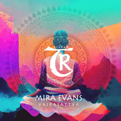 𝐏𝐑𝐄𝐌𝐈𝐄𝐑𝐄: Mira Evans - Vajrasattva [Tibetania Orient]