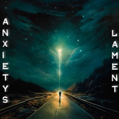 Anxiety's Lament - Kaktus Music