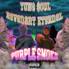 Purple Smoke - Yung$oul x RevenantEternal