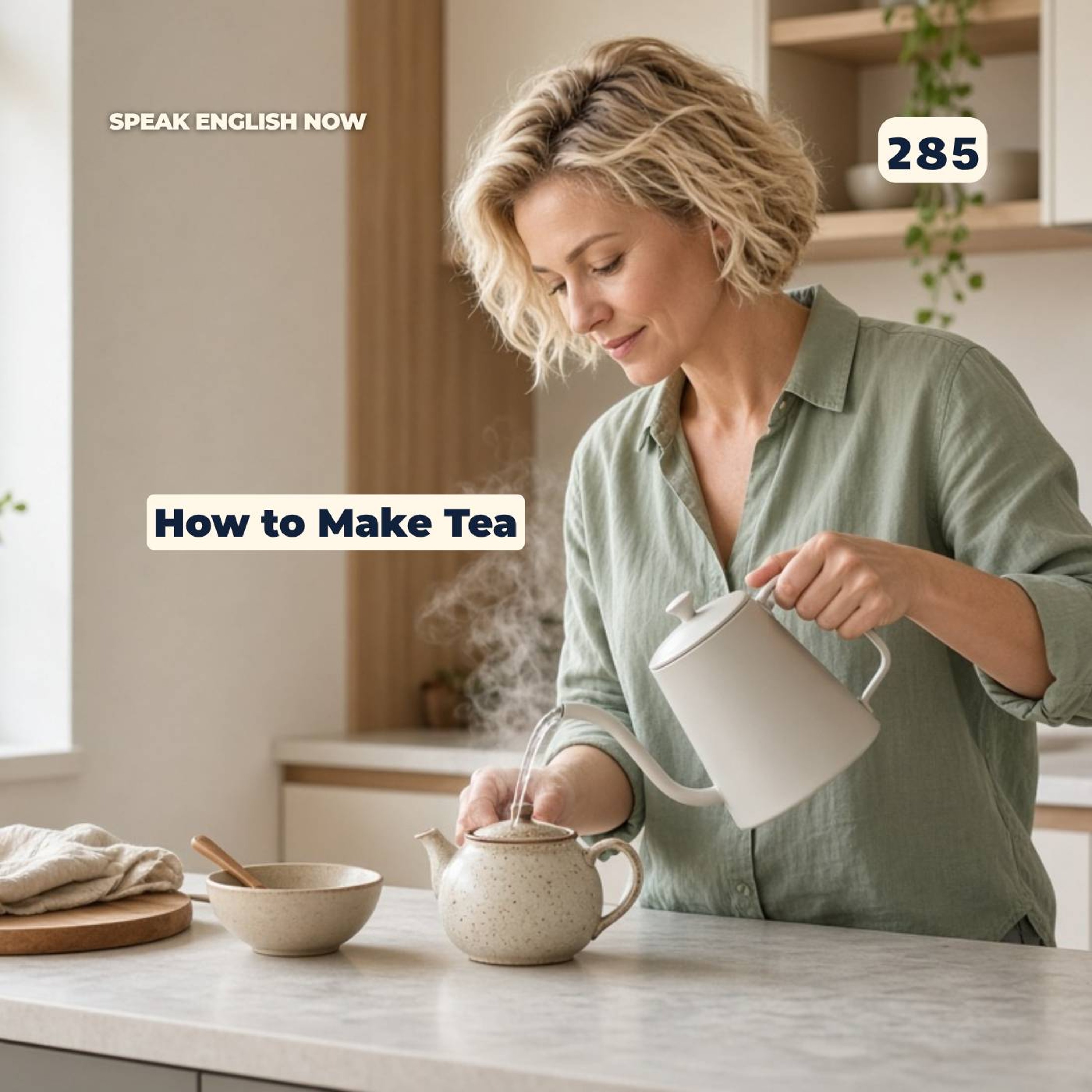 #285 How to make a cup of tea? episode artwork