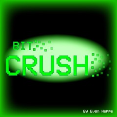 Bit Crush