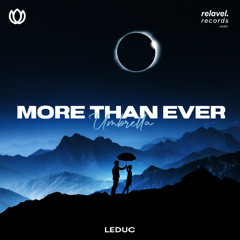 LEDUC - More Than Ever (Umbrella)