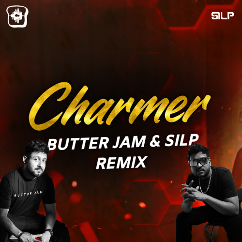 Charmer (Butter Jam & SILP Remix) | Diljit Dosanjh | Punjabi Remix