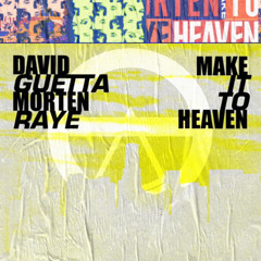 David Guetta, MORTEN - Make It To Heaven (ozaki808 Bootleg)