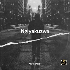 Ngiyakuzwa - Armskarr (Original Mix)