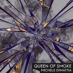 Queen of Smoke (feat. Monsters & Lies)