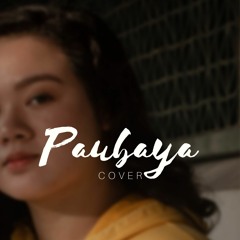 Paubaya - Moira Dela Torre (cover)