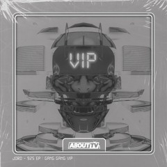 Jord - Gang Gang VIP