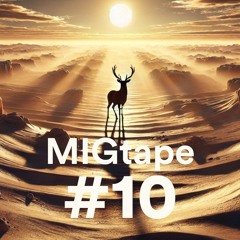 MIGtape #10