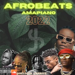 AFROBEATS 2022 MIX