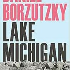 GET EBOOK 💞 Lake Michigan (Pitt Poetry Series) by Daniel Borzutzky EBOOK EPUB KINDLE