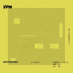VPN Radio: Rhythm Box w/ Saish K. - 9/22/22