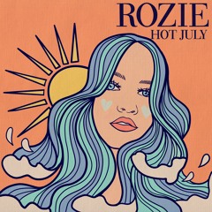 ROZIE - Hot July