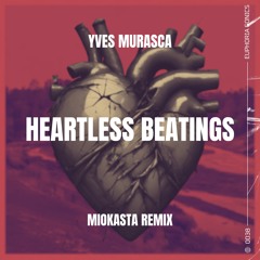 Yves Murasca - Heartless Beatings (Miokasta Remix)