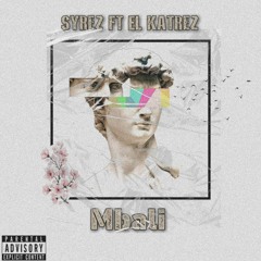 Mbali Ft EL Katrez
