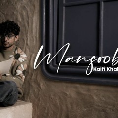 Mansoob By Kaifi Khalil Official Music