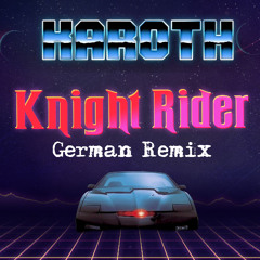 Knight Rider 2025 (German Synthwave Remix)