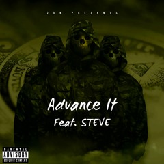 Advance It FEAT. STEVE
