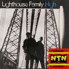 Lighthouse Family - High (NTN Remix)