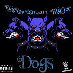 DOGS ft. KingLev [Prod by.Big Jeezy]