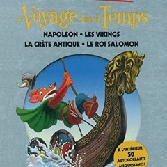 [Télécharger en format epub] Le voyage dans le temps, tome 5 : Napoléon - Les vikings - La Crète