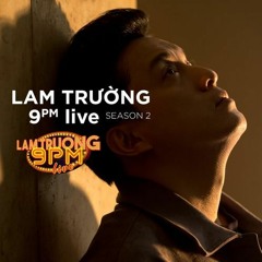 Ánh mắt của cha (9PM Live) - Lam Trường