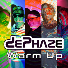 dePhaze Warm Up