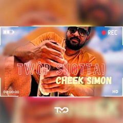 Cheek Simon - Twop Shotta (Prod. by Tiemdi)