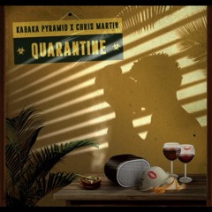 Kabaka Pyramid x Christopher Martin - QUARANTINE  _ Apr 2020