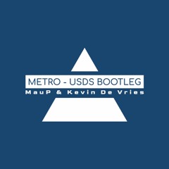Metro - MauP & Kevin De Vries (USDS Bootleg) Techno House Track