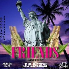 Friends(Homenaje a Kevin Ceballos)Mixed By James DJ
