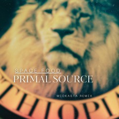 Primal Source (Miokasta Remix) [FREE DOWNLOAD]