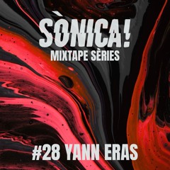 Sònica Mixtape Sèries #27 Yann Eras
