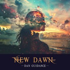 Dan Guidance - New Dawn EP