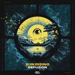 Refuzion ft. Robbie Rosen - Sun Rising