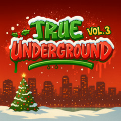 True Underground 3 Live On Twitch - 16.12.25