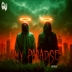 Hatred - MY PARADISE