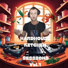 Hardhouse Kitchen Sessions Vol.1.0