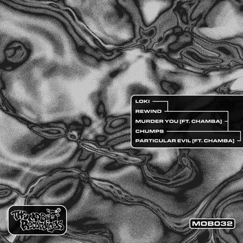 Loki 'Chumps' [The Mob Recordings]