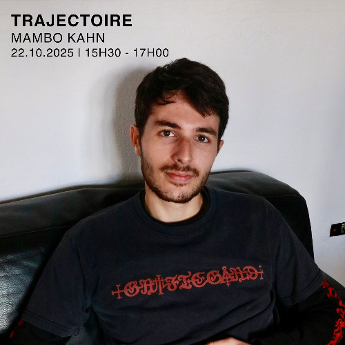 Mambo_Kahn - Trajectoire (Octobre 2025)