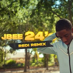 JBEE - 24's [Redi Remix]