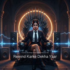 Rewind Karke Dekha Yaar | New Hindi Song 2025 | Suresh Rao Design Studio | SRDS India