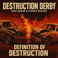 Destruction Derby - Definition of Destruction