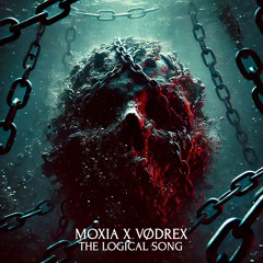 Moxia X Vødrex - The Logical Song (Hard Techno) [FREE DL]