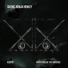 Benja Henley, Silenc - Vibrations Of The Universe (Original Mix)